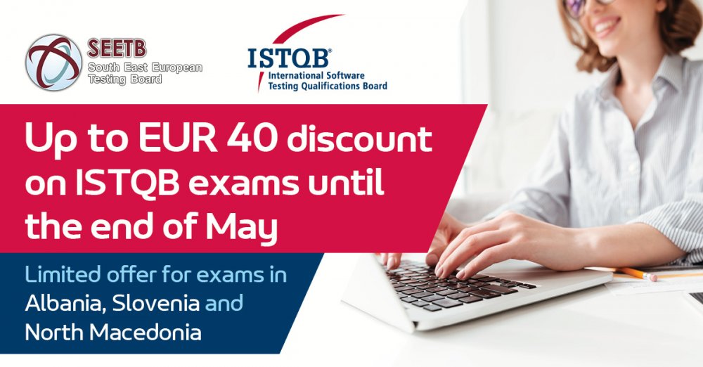 Up to EUR 40 discount on ISTQB Foundation Level exam in Slovenia, Albania and North Macedonia this spring!