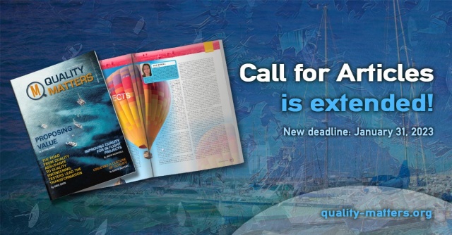 Call for Articles for issue 15 of Quality Matters is now extended!
